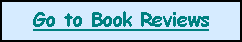Text Box: Go to Book Reviews