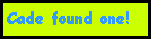 Text Box: Cade found one!