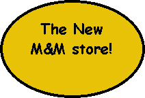Oval: The New M&M store!